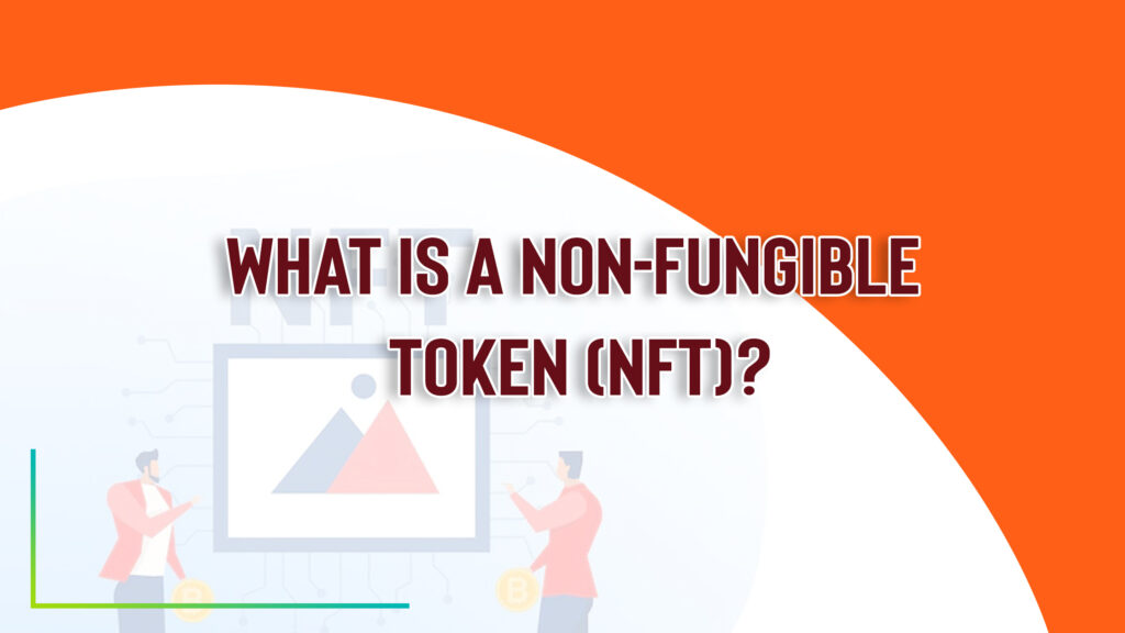 Non-fungible token, guide of non-fungible token, NFT, buy NFT, CryptoKittes NFT, CryptoPunk NFT, engineer master solutions